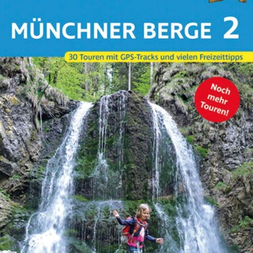 Rother Verlag Erlebnis Wandern mit Kindern - Münchner Berge 2