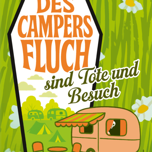 Des Campers Fluch sind Tote und Besuch Buch Krimikomödie - Sachbücher & Lustiges von KBV