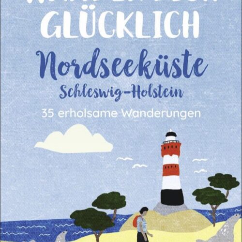 Bruckmann Wander Dich glücklich Nordseeküste Schleswig Holstein Buch - Campingführer