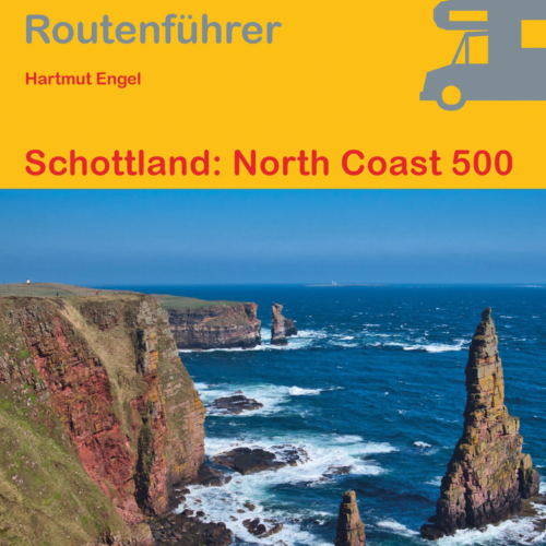 Conrad Stein Verlag Schottland North Coast 500 OutdoorHandbuch Band 462 - Campingführer