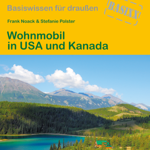 Conrad Stein Verlag Wohnmobil in USA und Kanada OutdoorHandbuch Band 77 - Campen & Kochen