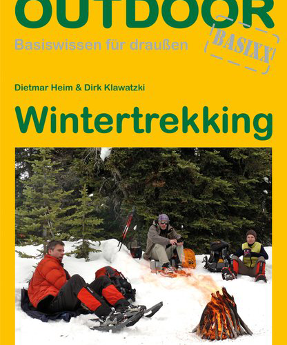 Conrad Stein Verlag Wintertrekking OutdoorHandbuch Band 70 - Campen & Kochen
